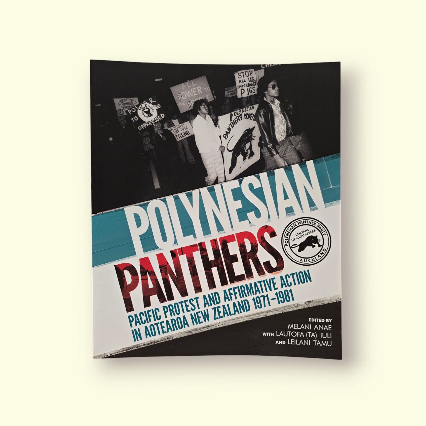 Polynesian Panthers - Pacific Protest and Affirmative Action in Aotearoa New Zealand 1971 - 1981