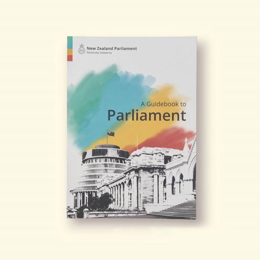 New Zealand Parliament Guidebook